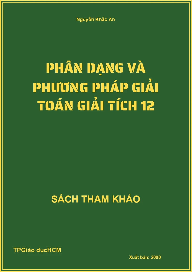 Phân dạng và phương pháp giải toán giải tích 12