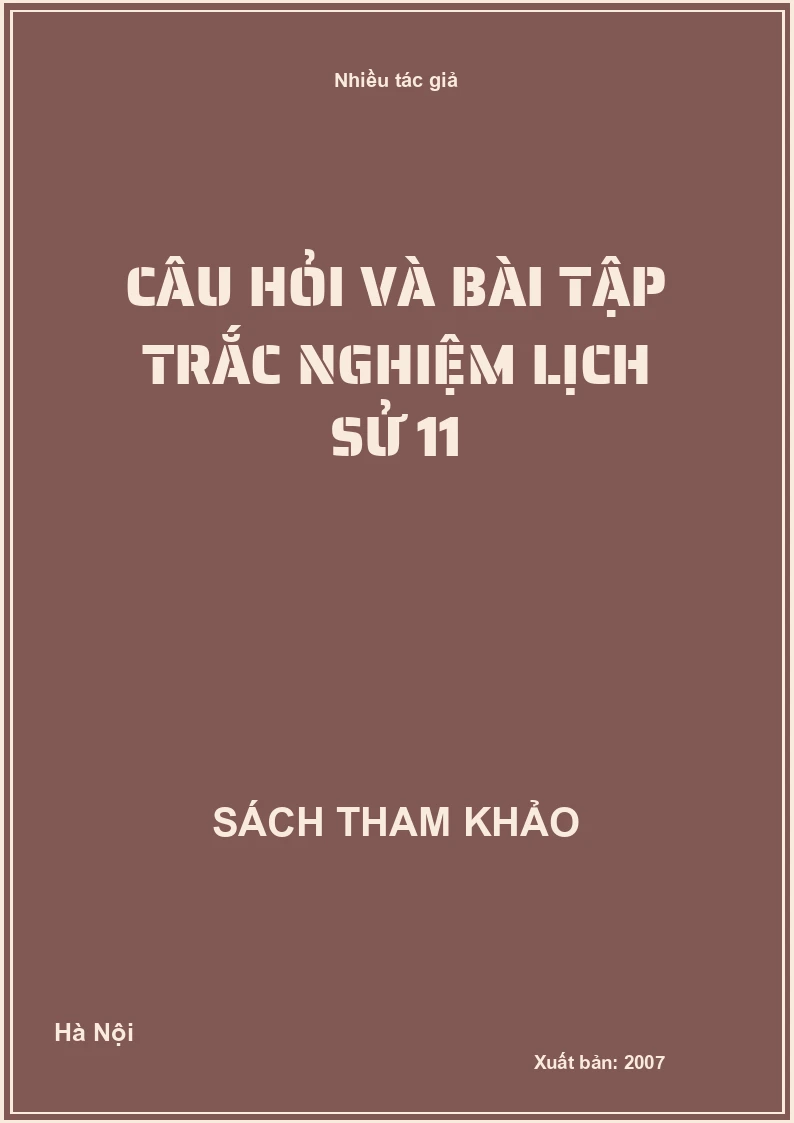 Câu hỏi và bài tập trắc nghiệm lịch sử 11