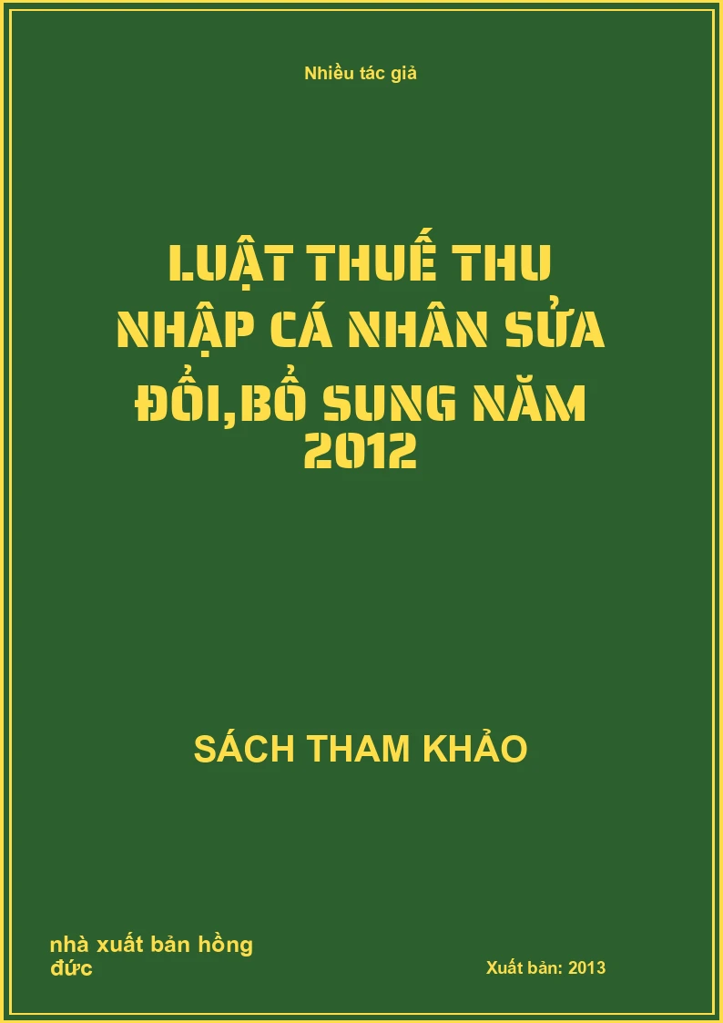 Luật Thuế Thu Nhập Cá Nhân Sửa Đổi,Bổ Sung Năm 2012
