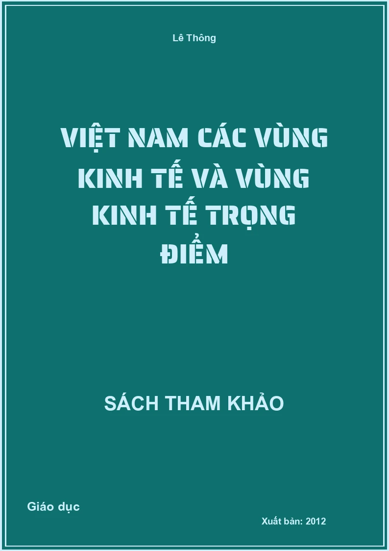 Việt Nam các vùng kinh tế và vùng kinh tế trọng điểm