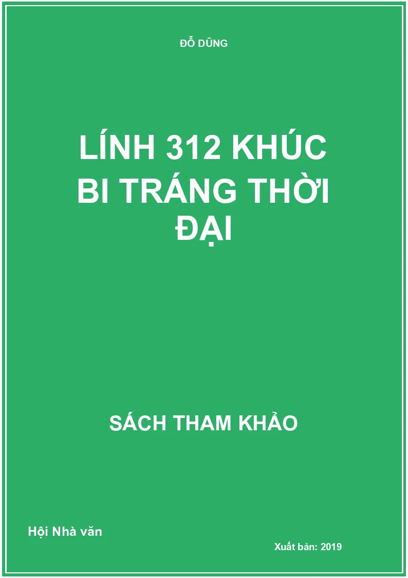 Lính 312 khúc bi tráng thời đại