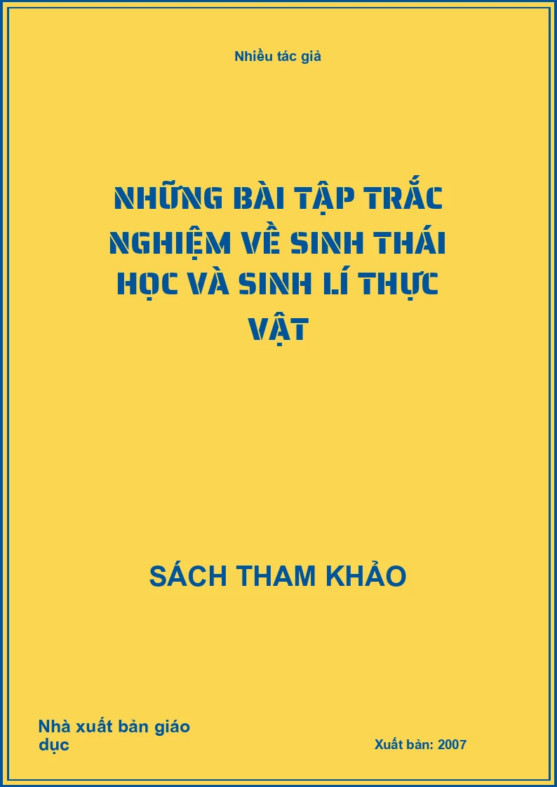 Những bài tập trắc nghiệm về sinh thái học và sinh lí thực vật