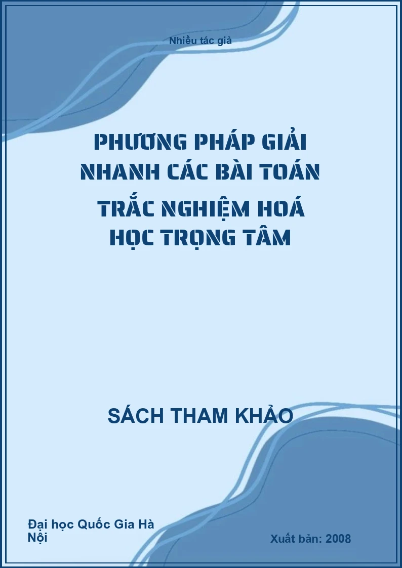 Phương pháp giải nhanh các bài toán trắc nghiệm hoá học trọng tâm