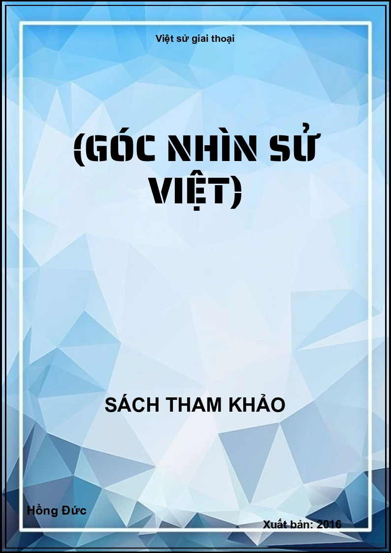 Việt sử giai thoại (Góc nhìn sử Việt)