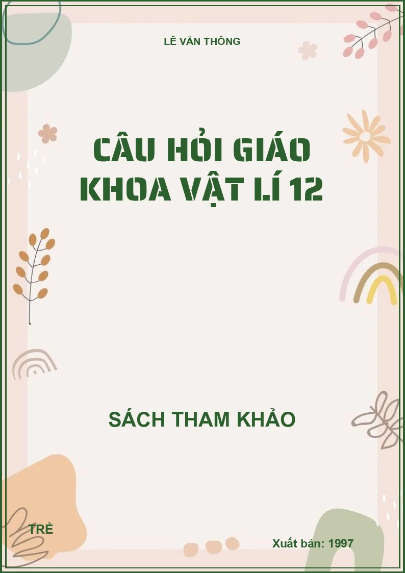 Câu Hỏi Giáo Khoa Vật Lí 12