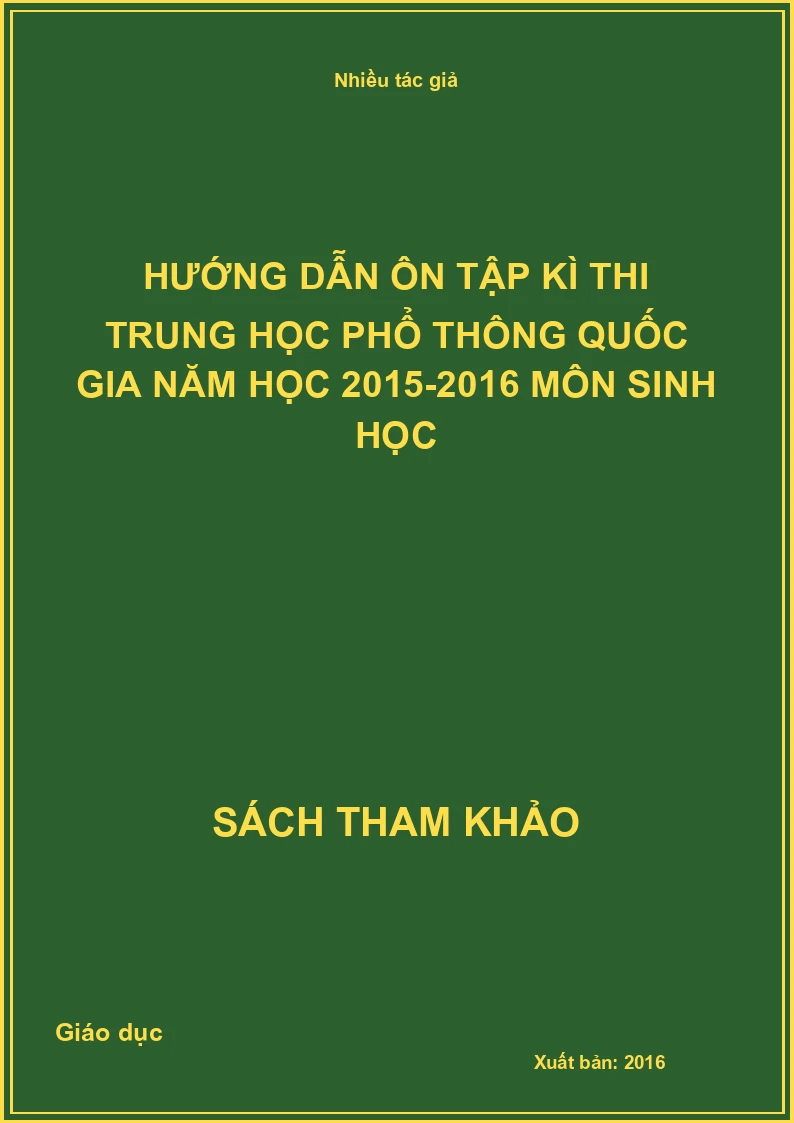 Hướng dẫn ôn tập kì thi trung học phổ thông quốc gia năm học 2015-2016 môn sinh học