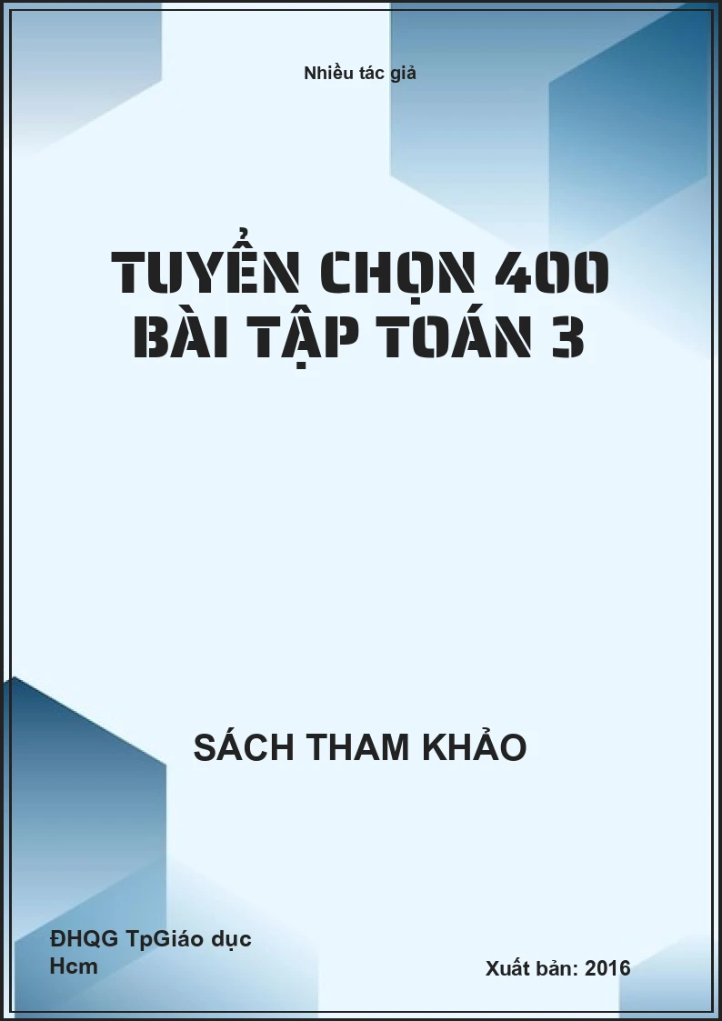 Tuyển Chọn 400 Bài Tập Toán 3