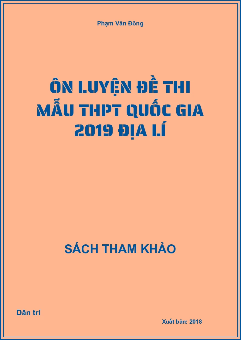 Ôn luyện đề thi mẫu THPT Quốc gia 2019 địa lí