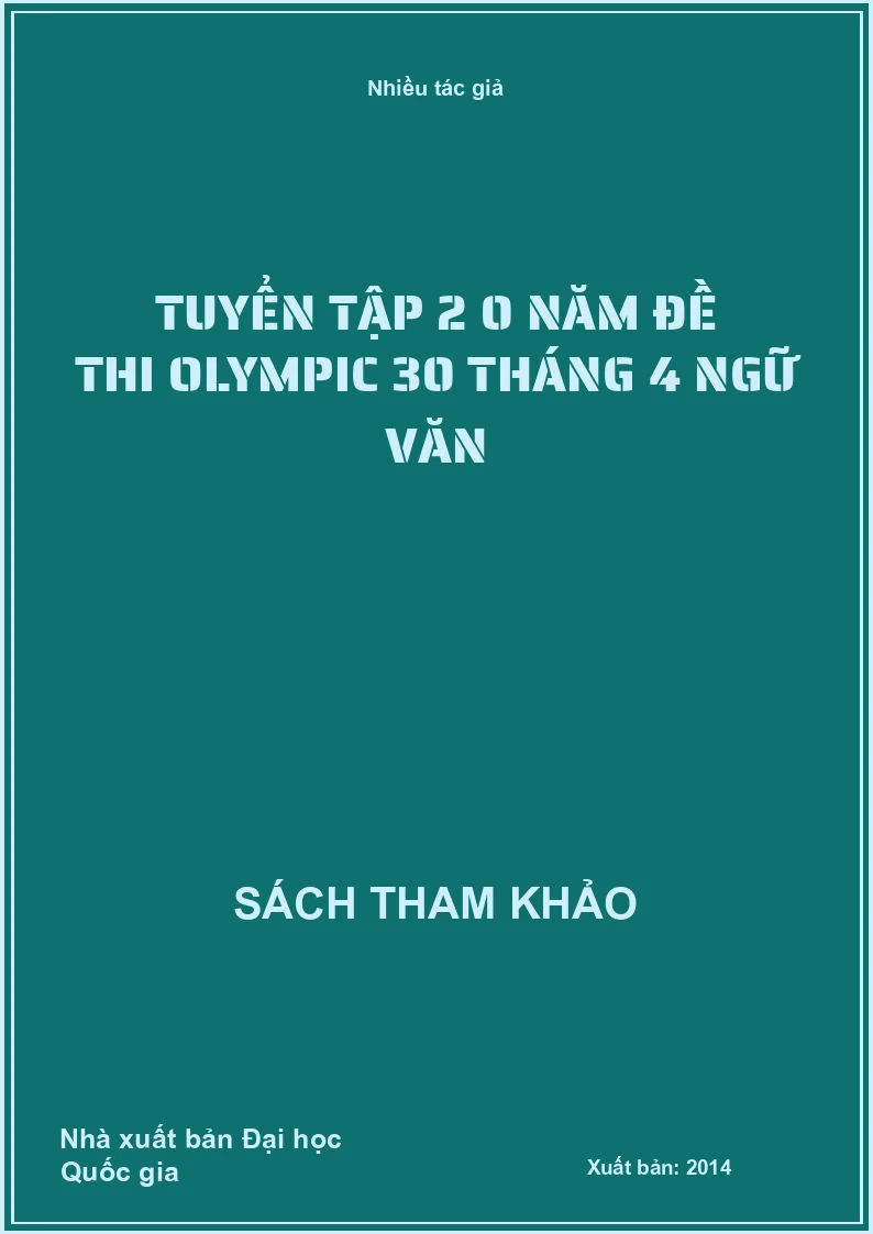 Tuyển Tập 20 năm đề thi Olympic 30 tháng 4 ngữ văn