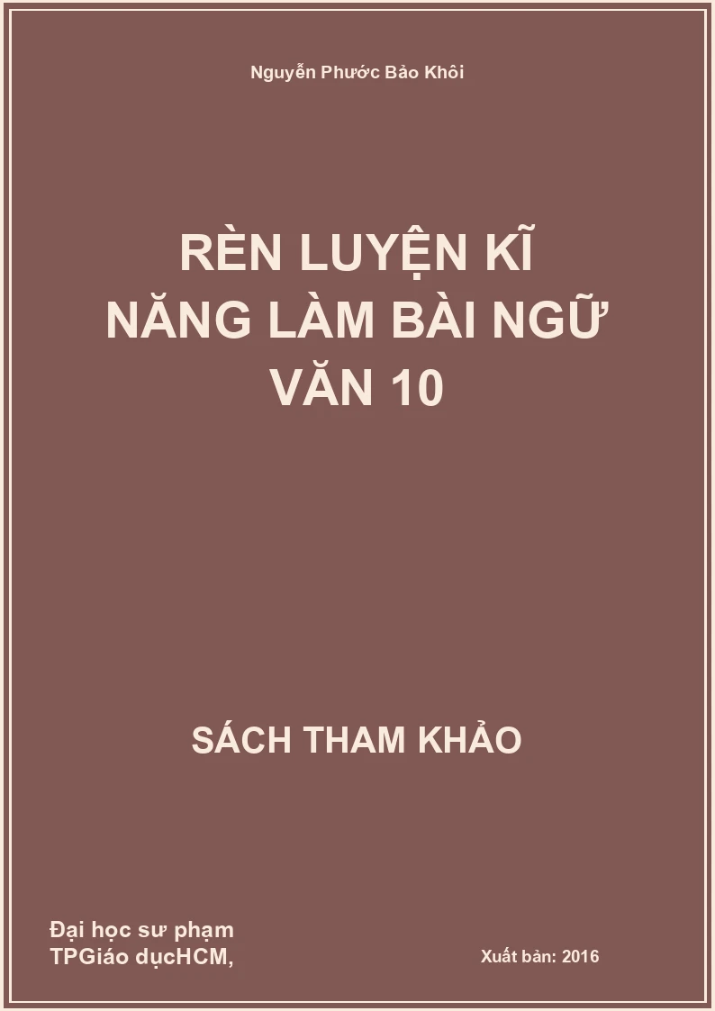 Rèn luyện kĩ năng làm bài ngữ văn 10