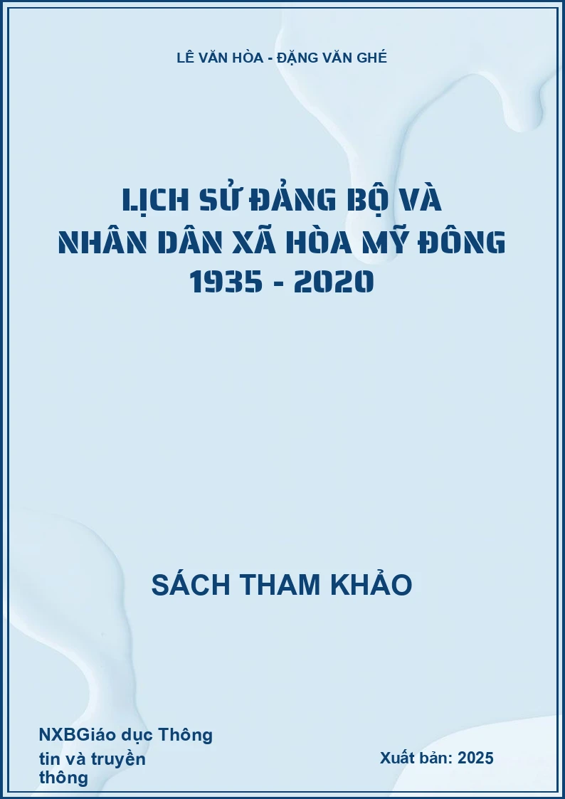 Lịch sử Đảng bộ và nhân dân xã Hòa Mỹ Đông 1935 - 2020