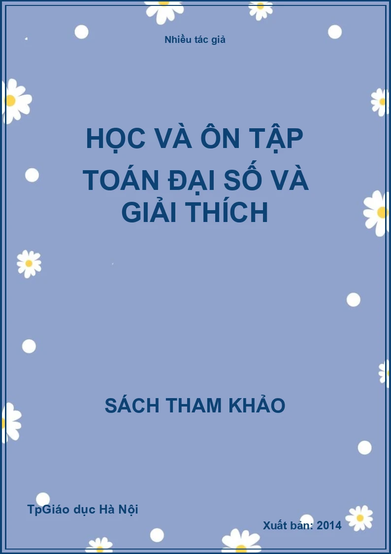 Học và ôn tập toán Đại số và giải thích