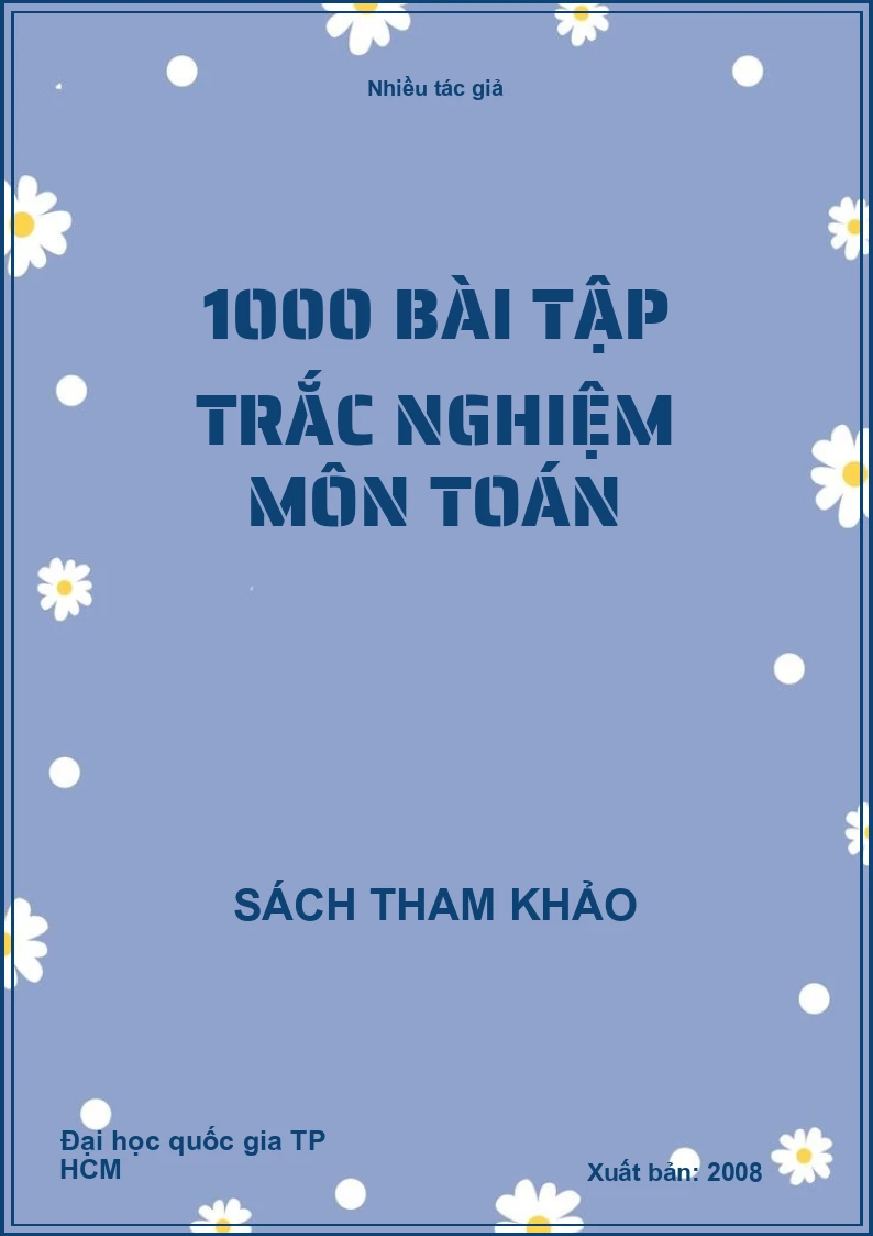 1000 bài tập trắc nghiệm môn Toán