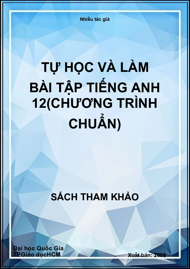 Tự học và làm bài tập tiếng anh 12(chương trình chuẩn)