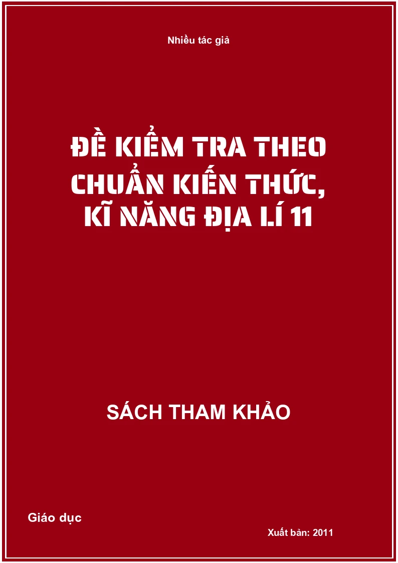 Đề kiểm tra theo chuẩn kiến thức, kĩ năng địa lí 11
