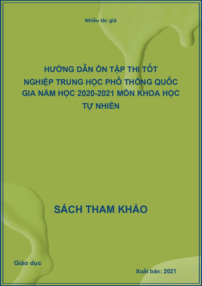 Hướng dẫn ôn tập thi tốt nghiệp Trung học phổ thông Quốc gia năm học 2020-2021 môn Khoa học tự nhiên