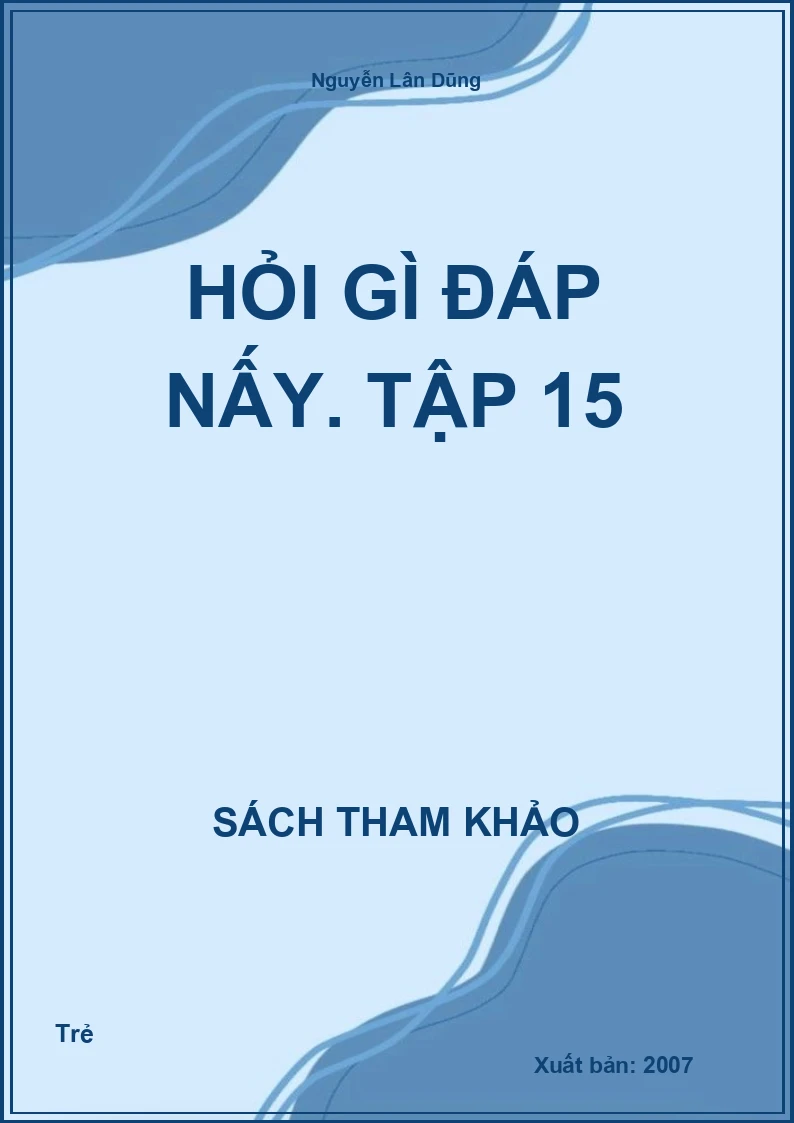 Hỏi gì đáp nấy. Tập 15