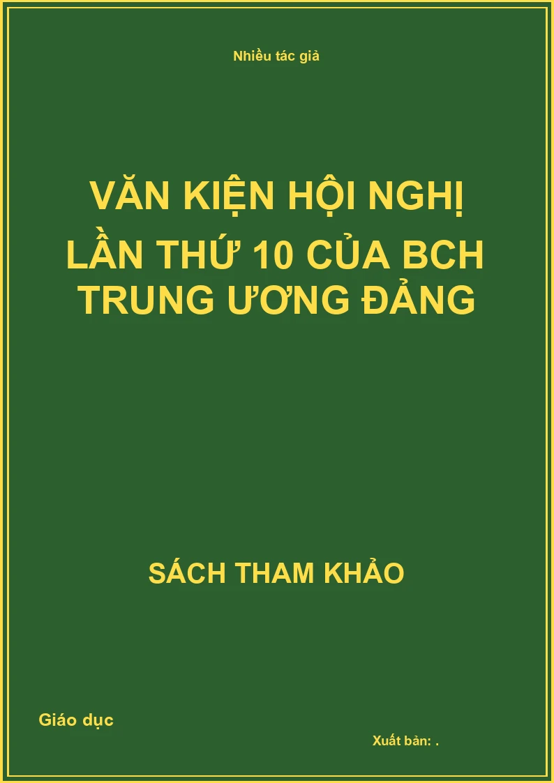 Văn kiện Hội nghị lần thứ 10 của BCH Trung ương Đảng