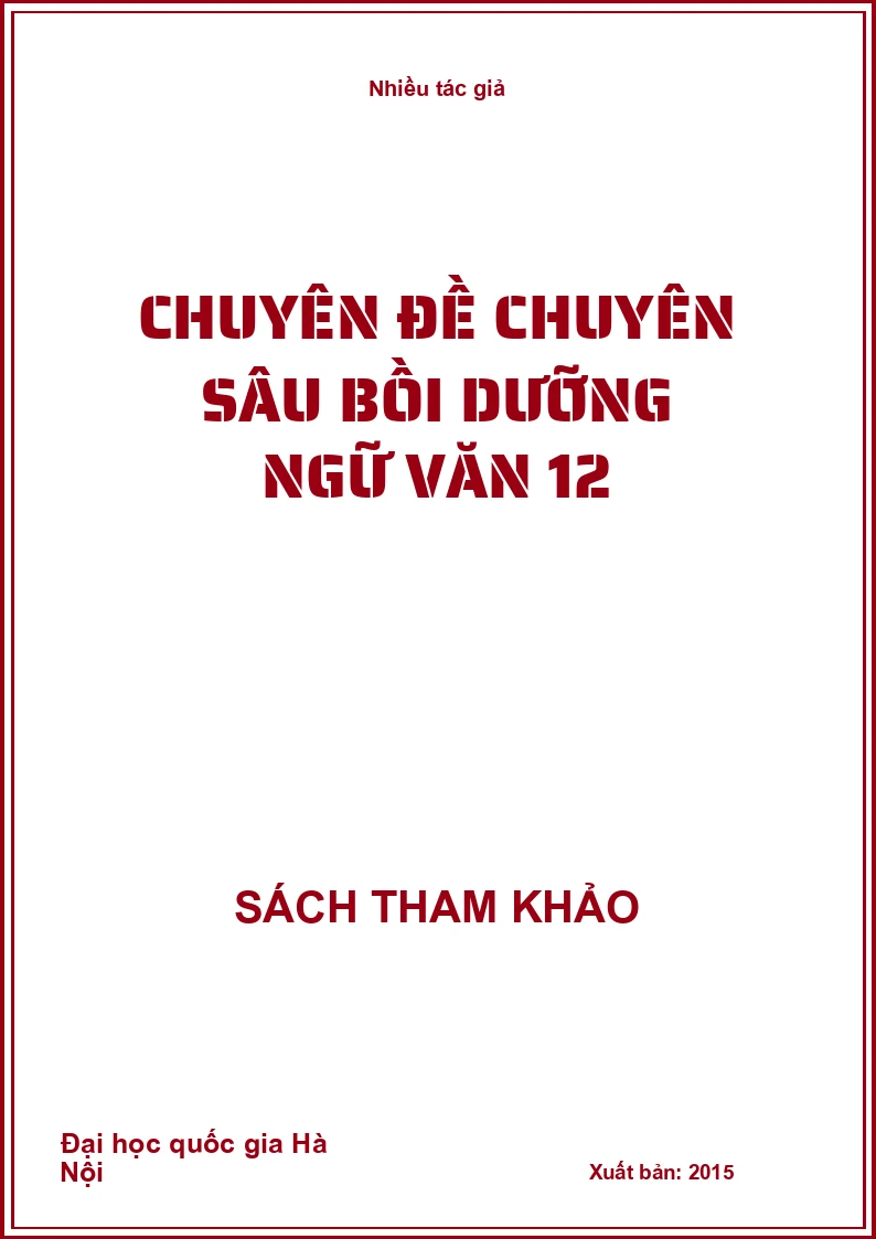 Chuyên đề chuyên sâu bồi dưỡng ngữ văn 12