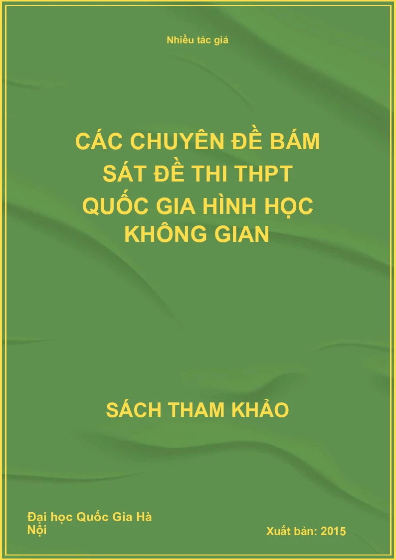 Các chuyên đề bám sát đề thi THPT Quốc gia hình học không gian
