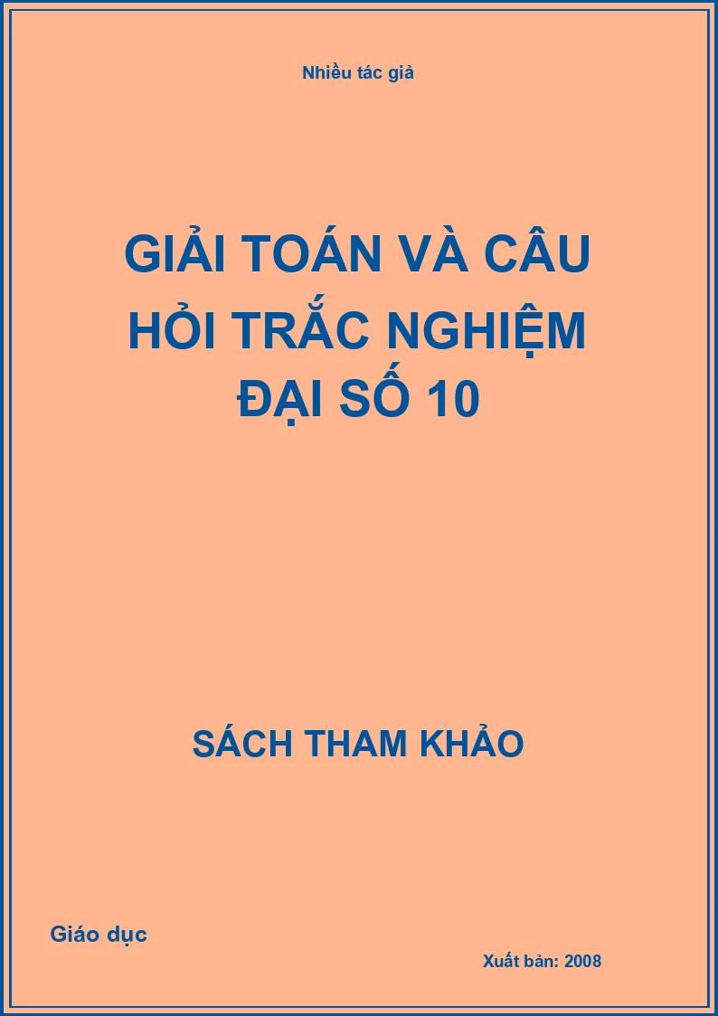 Giải toán và câu hỏi trắc nghiệm đại số 10