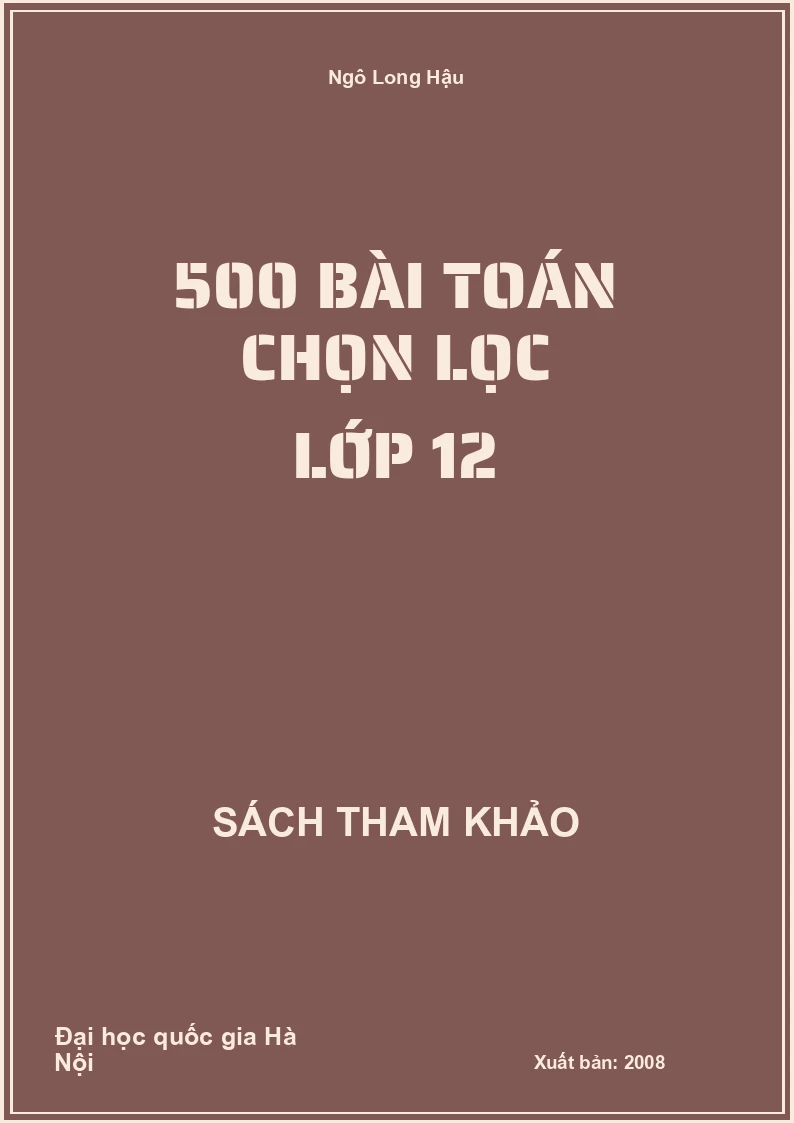 500 bài toán chọn lọc lớp 12
