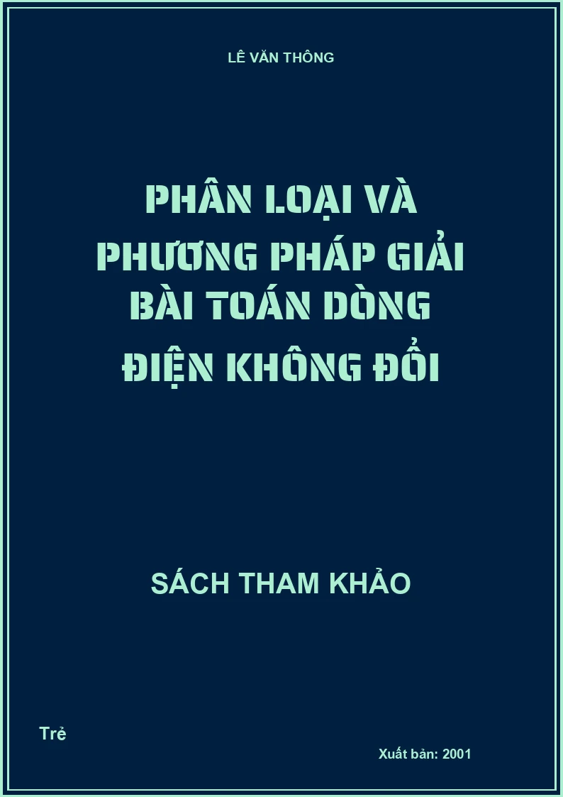 Phân Loại Và Phương Pháp Giải Bài Toán Dòng Điện Không Đổi