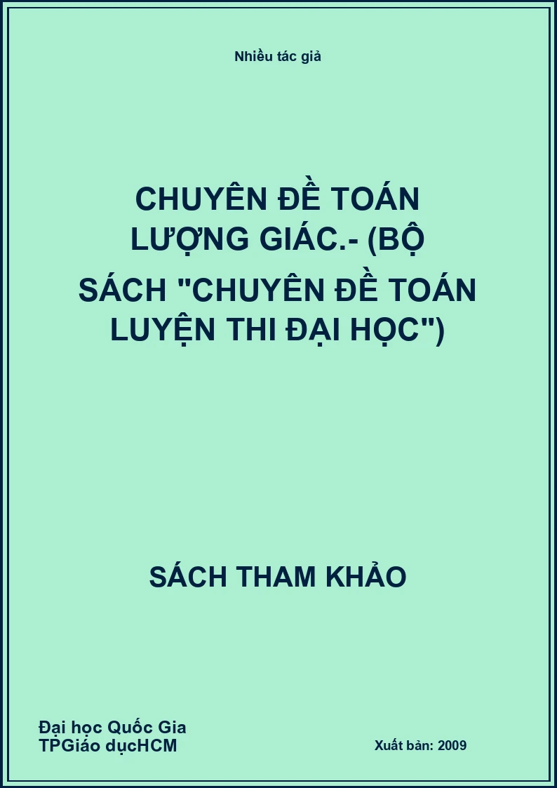 Chuyên đề toán lượng giác.- (Bộ sách "chuyên đề toán luyện thi đại học")