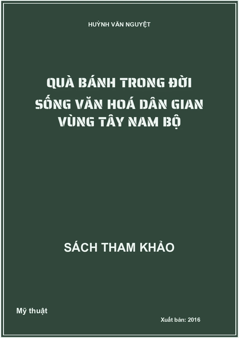 Quà bánh trong đời sống văn hoá dân gian vùng Tây Nam Bộ