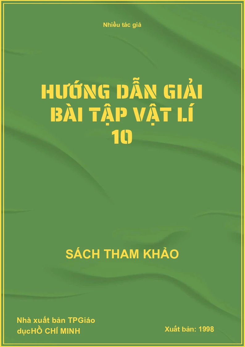 Hướng Dẫn Giải Bài Tập Vật Lí 10