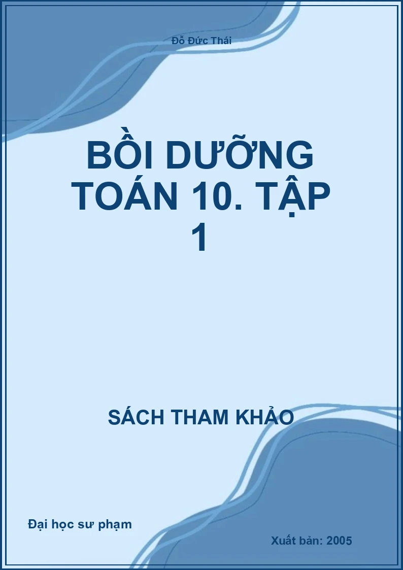 Bồi dưỡng toán 10. Tập 1