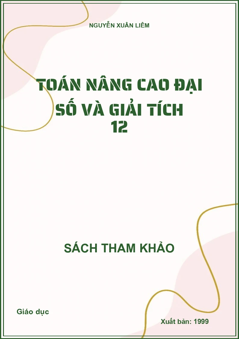 Toán Nâng Cao Đại Số Và Giải Tích 12