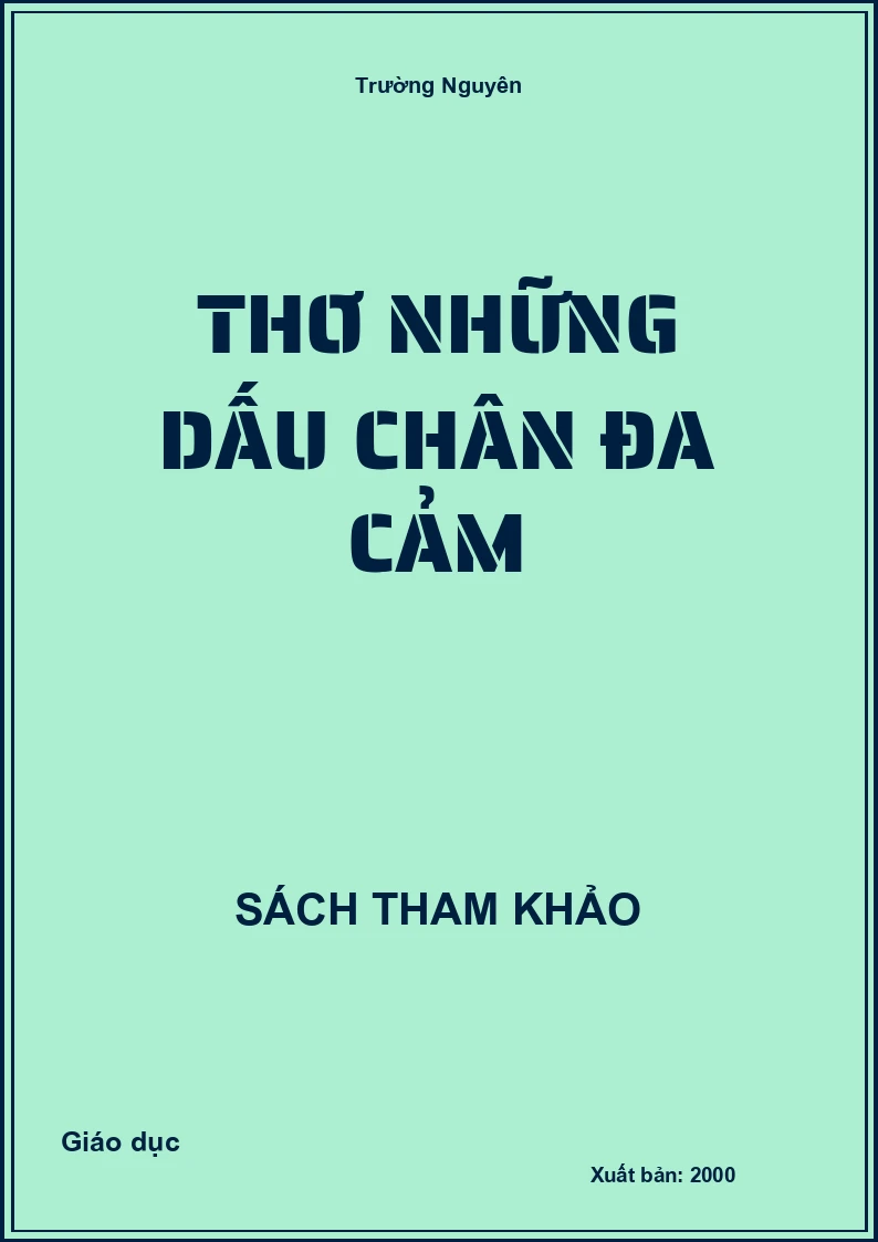 THƠ NHỮNG DẤU CHÂN ĐA CẢM