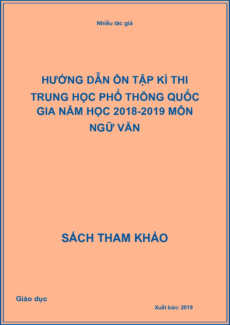 Hướng dẫn ôn tập kì thi trung học phổ thông quốc gia năm học 2018-2019 môn ngữ văn