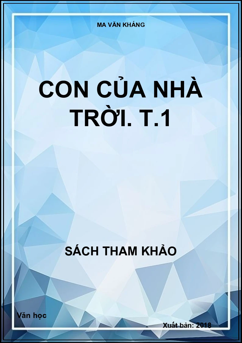 Con của Nhà Trời. T.1
