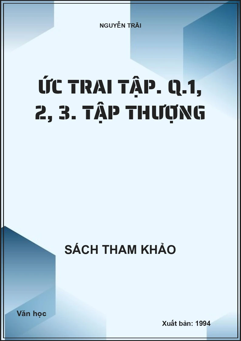 Ức Trai tập. Q.1, 2, 3. Tập thượng