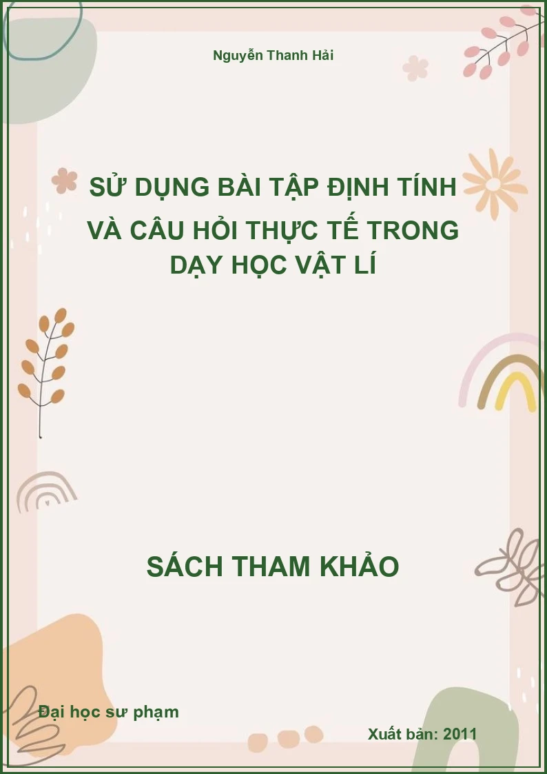 Sử dụng bài tập định tính và câu hỏi thực tế trong dạy học vật lí