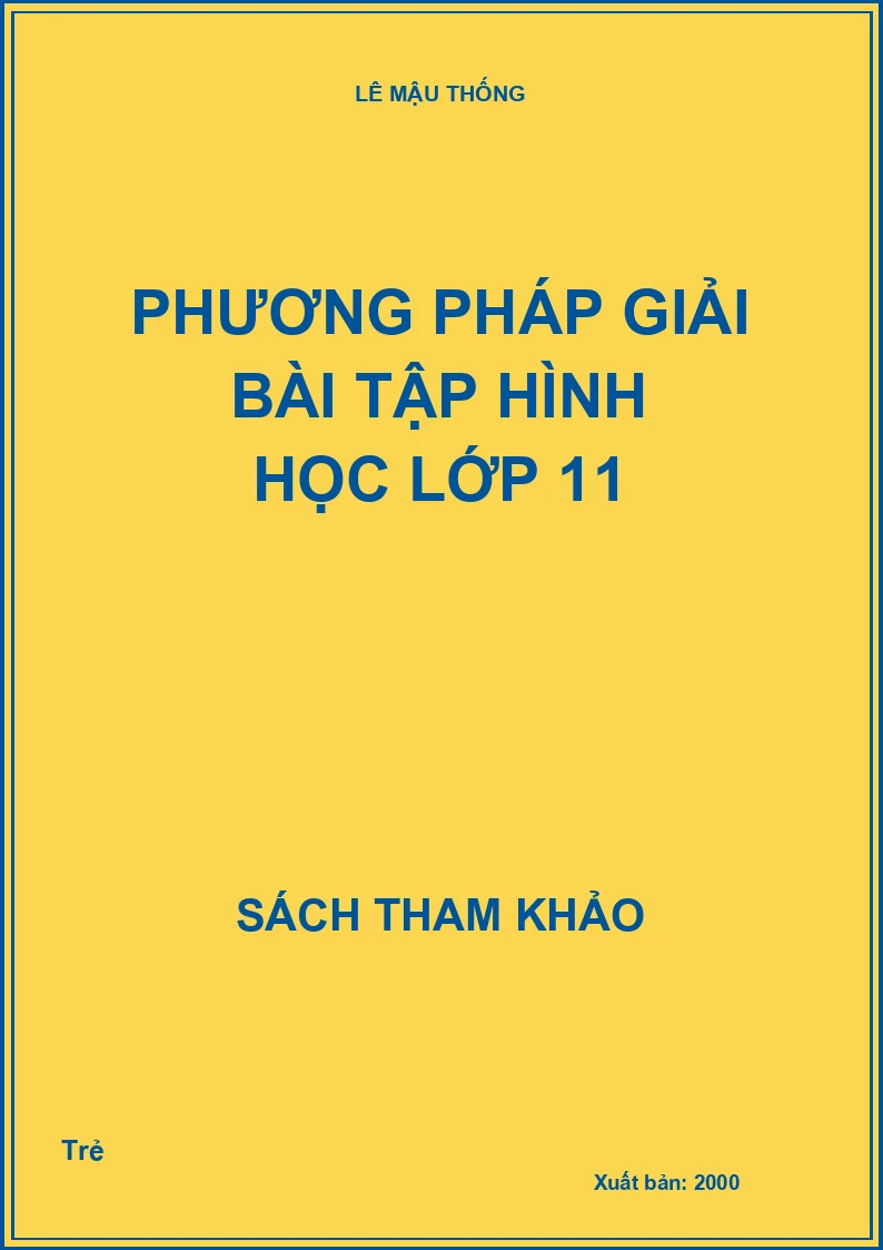 Phương Pháp Giải Bài Tập Hình Học Lớp 11