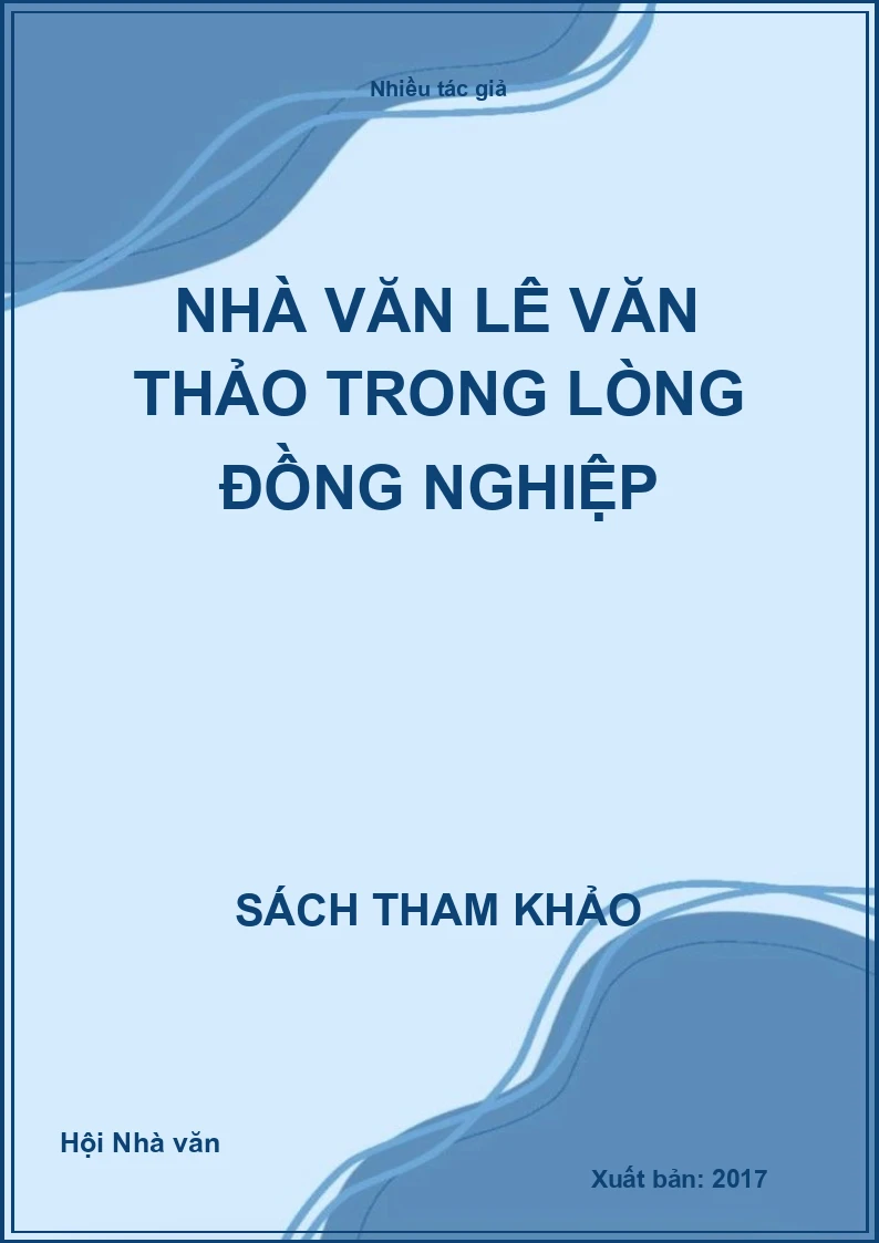 Nhà văn Lê Văn Thảo trong lòng đồng nghiệp