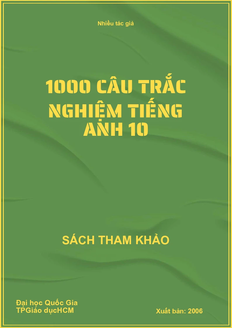 1000 câu trắc nghiệm tiếng anh 10