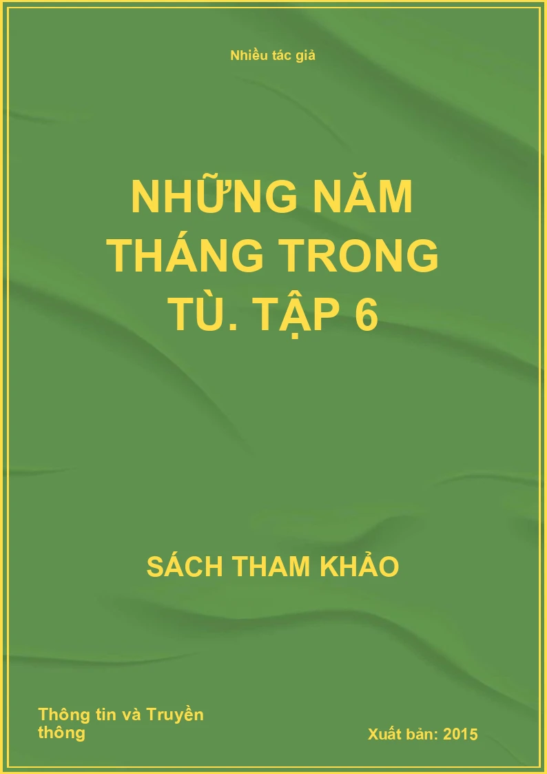Những năm tháng trong tù. Tập 6