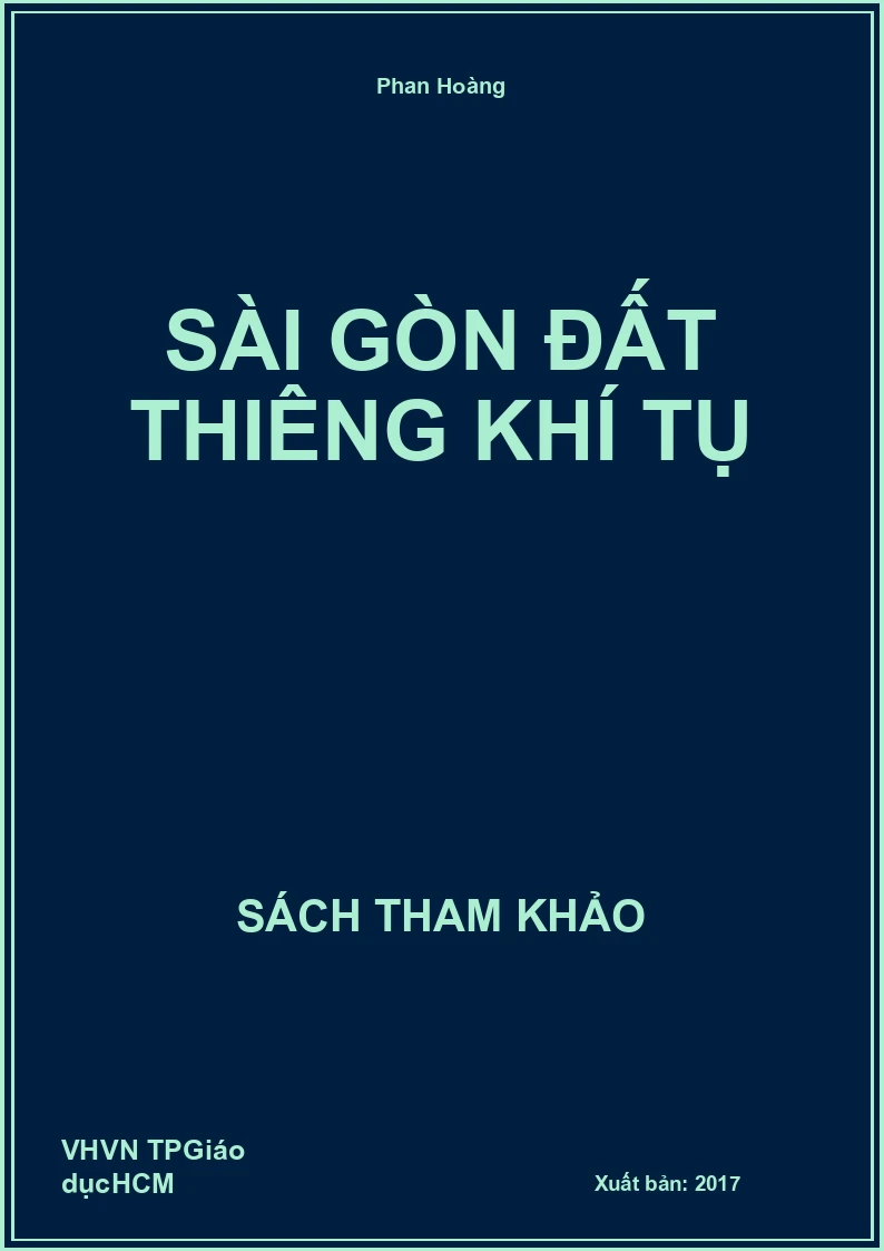 Sài Gòn đất thiêng khí tụ