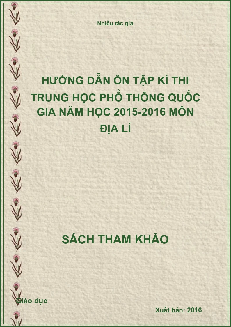 Hướng dẫn ôn tập kì thi trung học phổ thông quốc gia năm học 2015-2016 môn địa lí