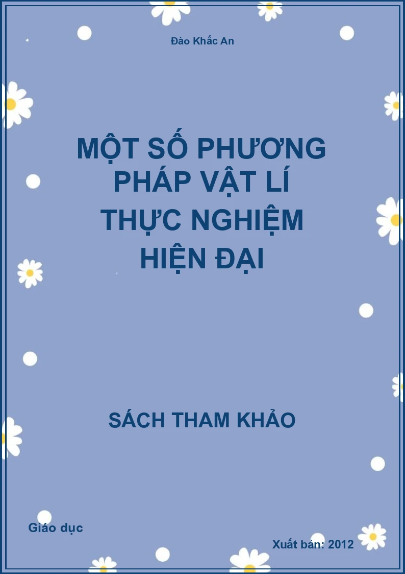 Một số phương pháp vật lí thực nghiệm hiện đại