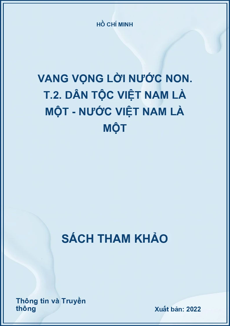 Vang vọng lời nước non. T.2. Dân tộc Việt Nam là một - Nước Việt Nam là một