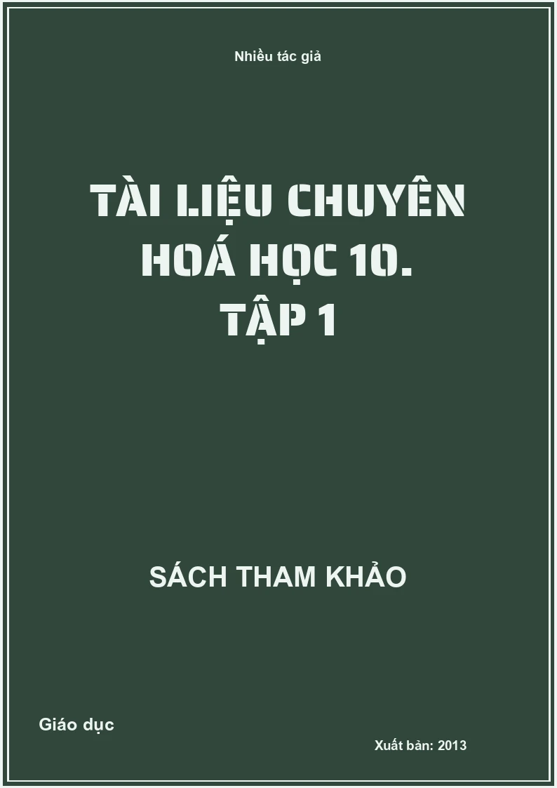 Tài liệu chuyên hoá học 10. Tập 1