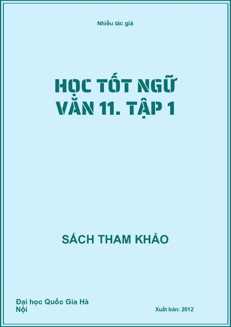Học tốt ngữ văn 11. Tập 1