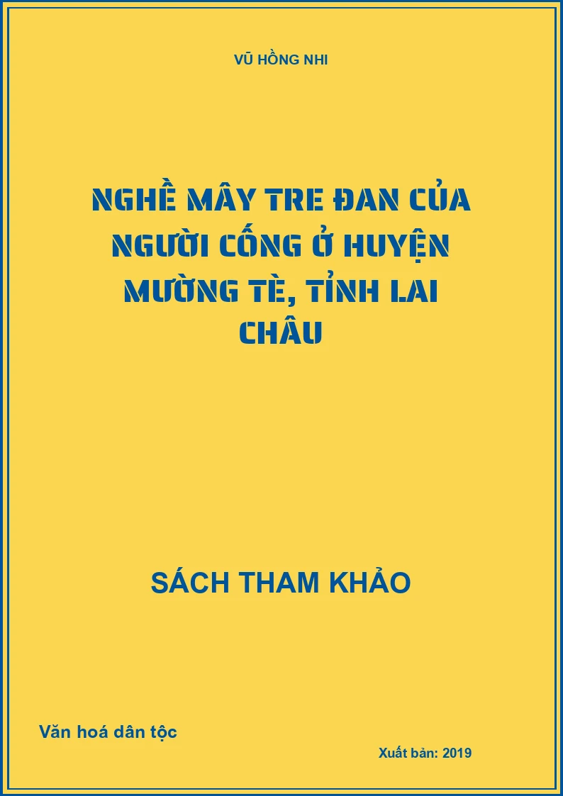 Nghề mây tre đan của người Cống ở huyện Mường Tè, tỉnh Lai Châu