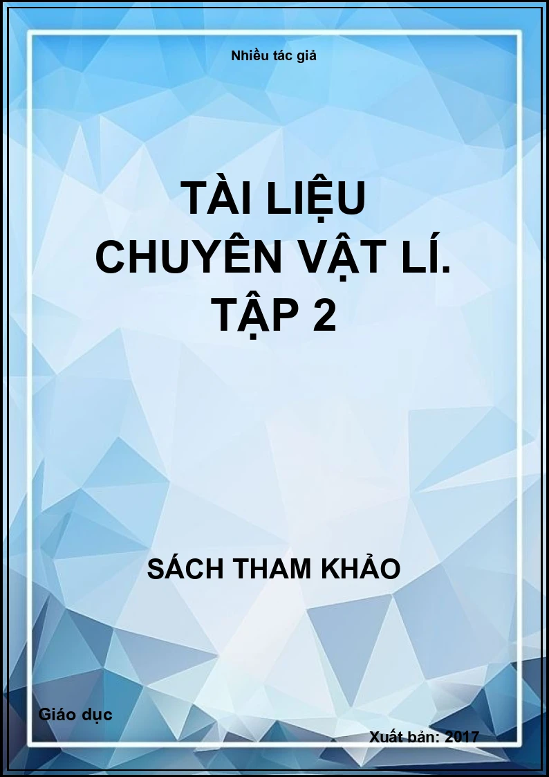 Tài liệu chuyên vật lí. Tập 2