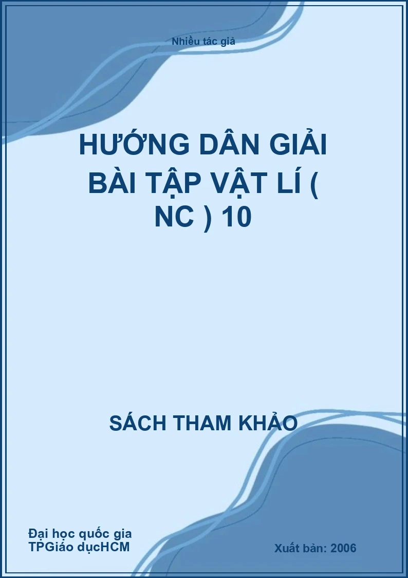 Hướng dân giải bài tập vật lí ( NC ) 10